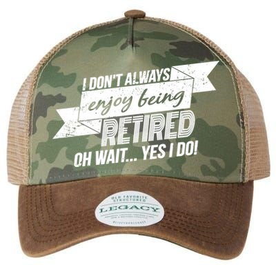 I Don't Always Enjoy Being Retired.Oh Wait Yes I Do Legacy Tie Dye Trucker Hat