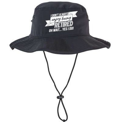 I Don't Always Enjoy Being Retired.Oh Wait Yes I Do Legacy Cool Fit Booney Bucket Hat