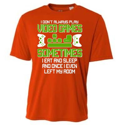 I Don't Always Play Video Games Gamer Cooling Performance Crew T-Shirt