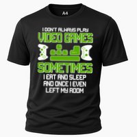 I Don't Always Play Video Games Gamer Cooling Performance Crew T-Shirt