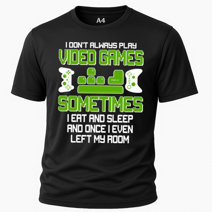 I Don't Always Play Video Games Gamer Cooling Performance Crew T-Shirt
