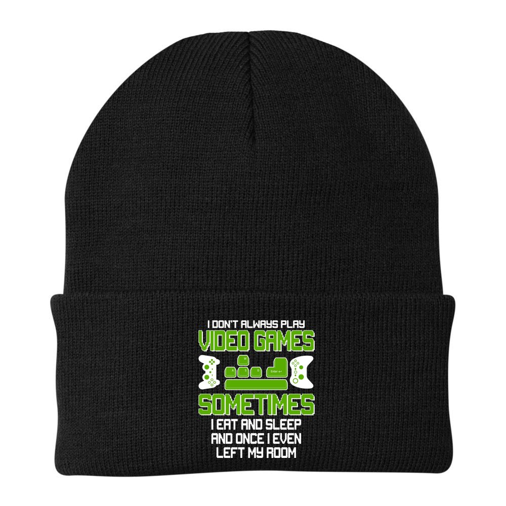 I Don't Always Play Video Games Gamer Beanie