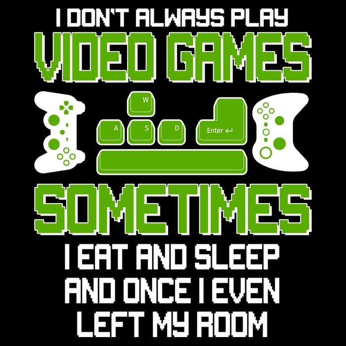 I Don't Always Play Video Games Gamer Premium T-Shirt