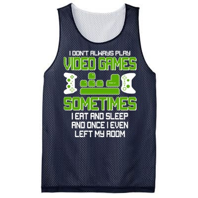 I Don't Always Play Video Games Gamer Mesh Reversible Basketball Jersey Tank