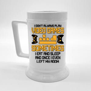 I Don't Always Play Video Games Gamer Beer Stein