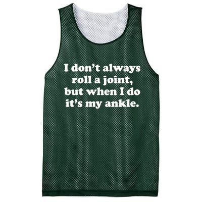 I Don't Always Roll A Joint Mesh Reversible Basketball Jersey Tank