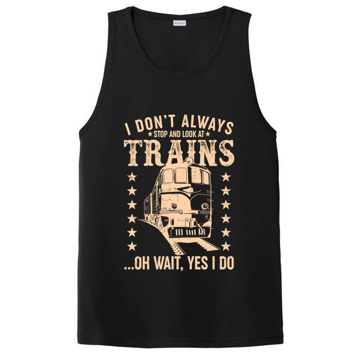 I Don't Always Stop And Look At Trains Oh Wait Yes I Do PosiCharge Competitor Tank