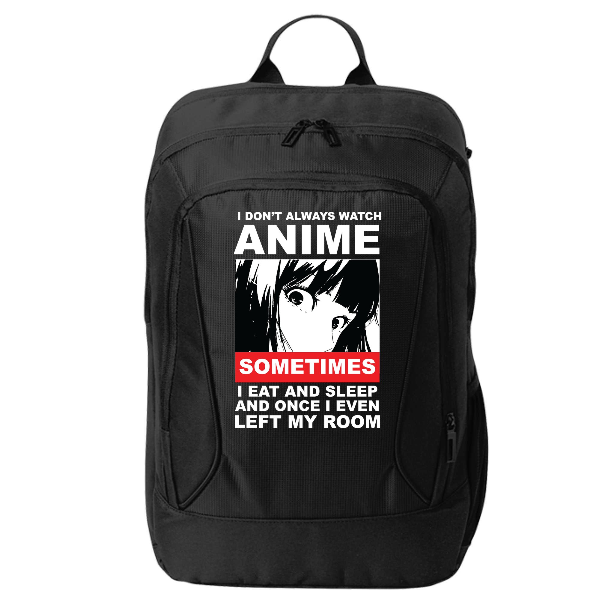 I Don't Always Watch Anime Funny City Backpack