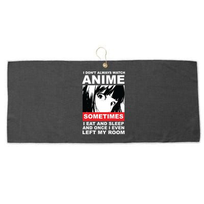 I Don't Always Watch Anime Funny Large Microfiber Waffle Golf Towel