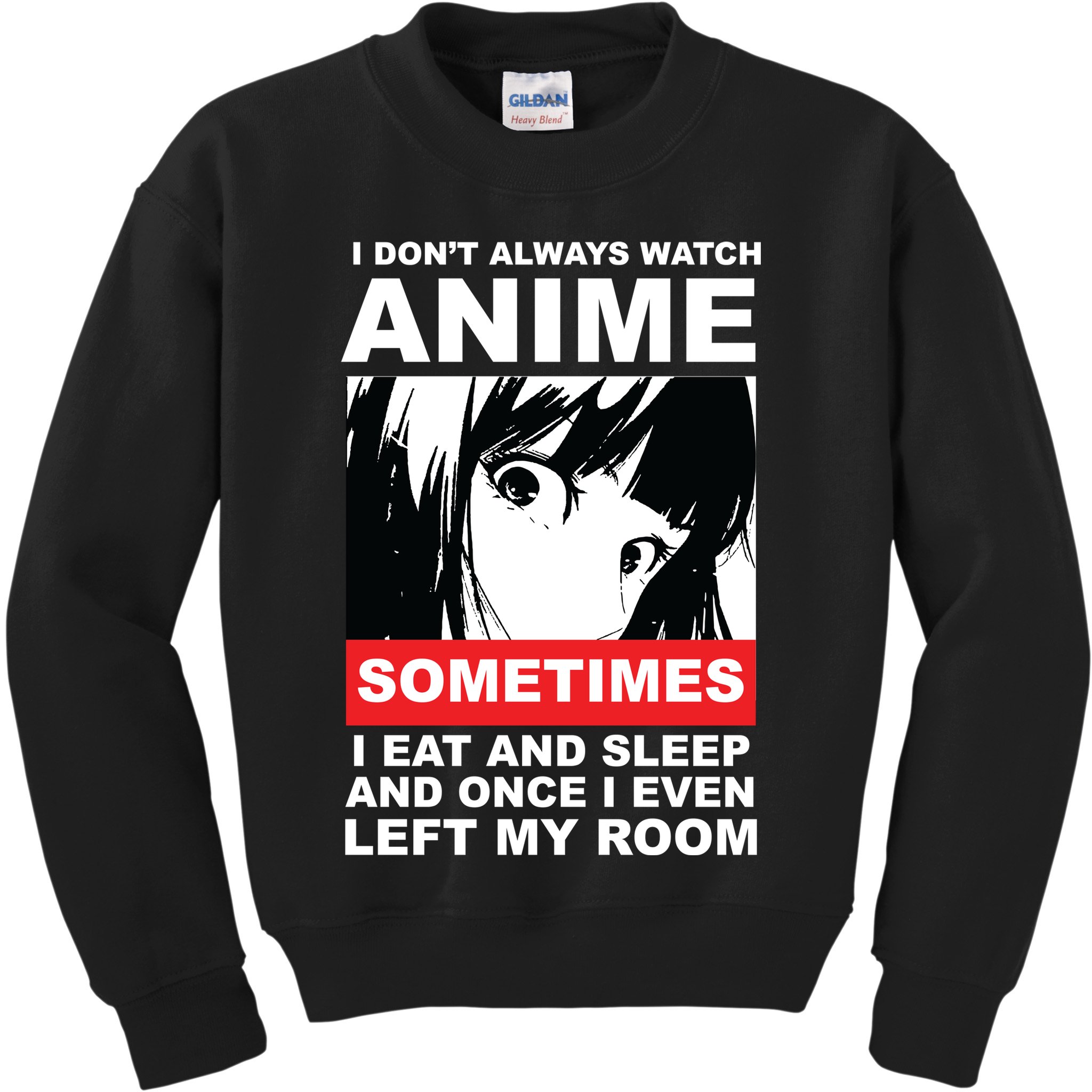 I Don't Always Watch Anime Funny Kids Sweatshirt