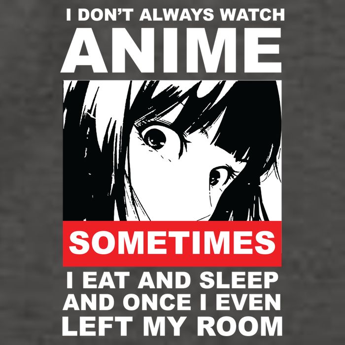 I Don't Always Watch Anime Funny Vector Backpack