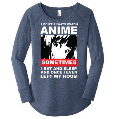 I Don't Always Watch Anime Funny Women's Perfect Tri Tunic Long Sleeve Shirt