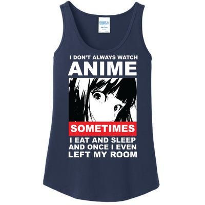 I Don't Always Watch Anime Funny Ladies Essential Tank