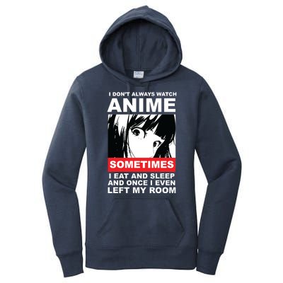 I Don't Always Watch Anime Funny Women's Pullover Hoodie