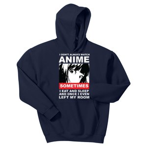 I Don't Always Watch Anime Funny Kids Hoodie