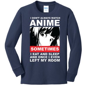 I Don't Always Watch Anime Funny Kids Long Sleeve Shirt