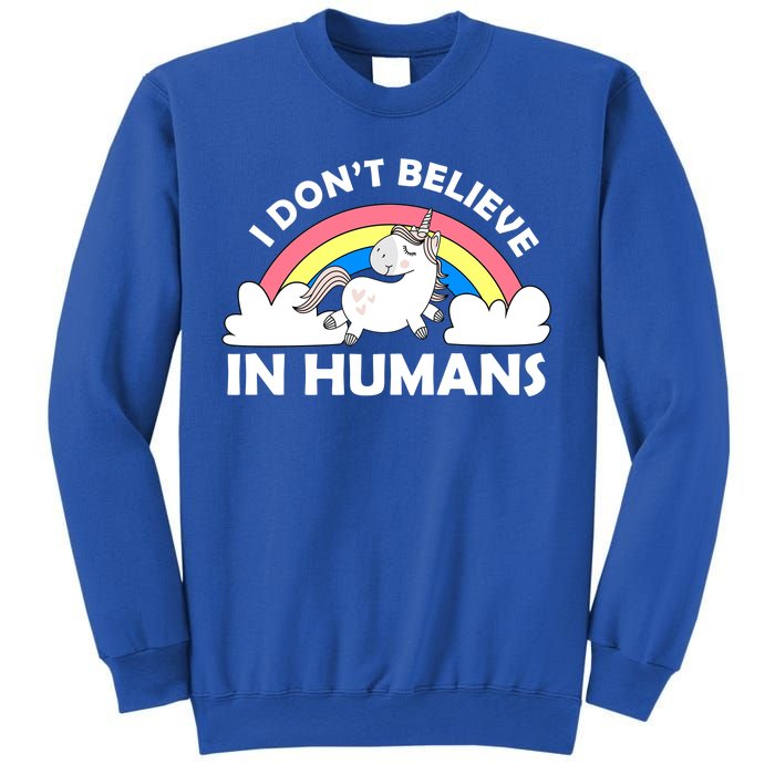 I Don't Believe In Humans Sweatshirt