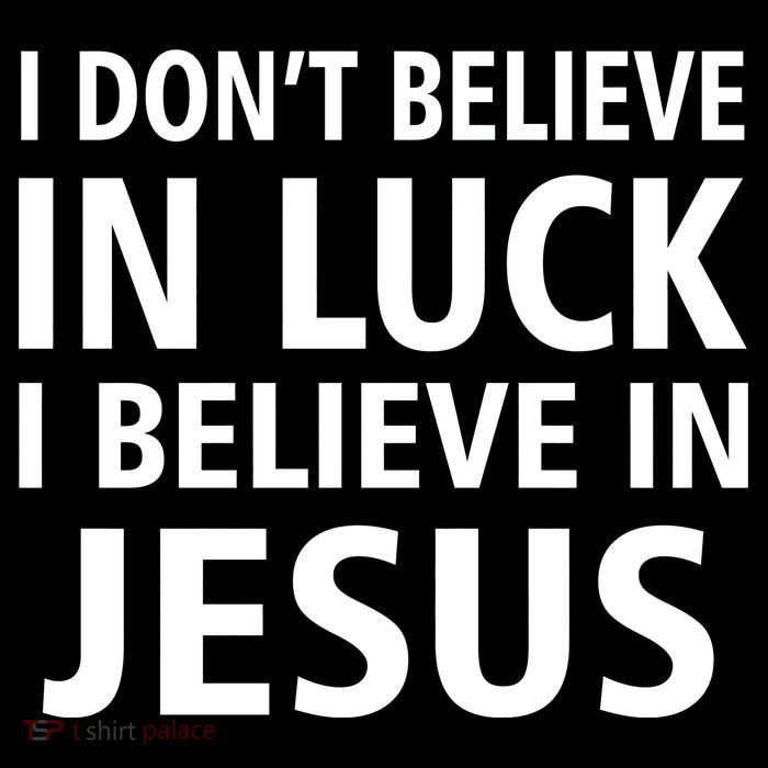 I Don't Believe In Luck, I Believe In Jesus Magnet