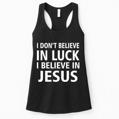 I Don't Believe In Luck, I Believe In Jesus Womens Tank Top