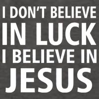 I Don't Believe In Luck, I Believe In Jesus Vector Backpack