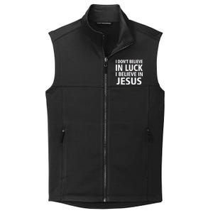 I Don't Believe In Luck, I Believe In Jesus Collective Smooth Fleece Vest