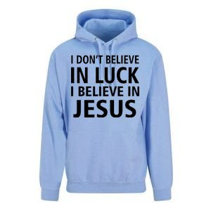 I Don't Believe In Luck, I Believe In Jesus Unisex Surf Hoodie