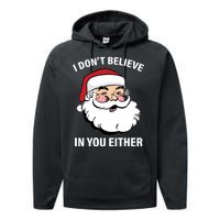 I Don't Believe In You Either X-Mas Performance Fleece Hoodie