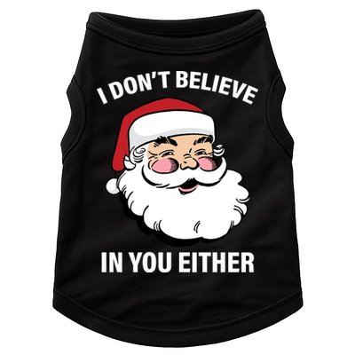 I Don't Believe In You Either X-Mas Doggie Tank