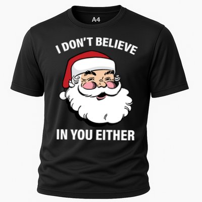 I Don't Believe In You Either X-Mas Performance Shirt