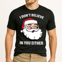 I Don't Believe In You Either X-Mas Performance Shirt
