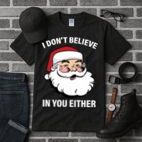 I Don't Believe In You Either X-Mas Tall T-Shirt