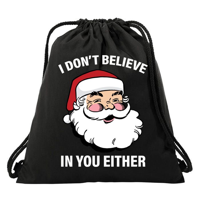 I Don't Believe In You Either X-Mas Drawstring Bag