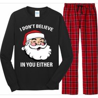 I Don't Believe In You Either X-Mas Long Sleeve Pajama Set