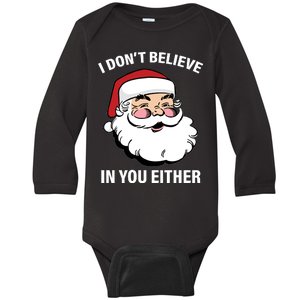 I Don't Believe In You Either X-Mas Baby Long Sleeve Bodysuit