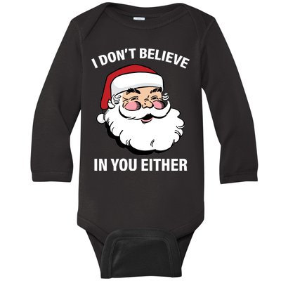 I Don't Believe In You Either X-Mas Baby Long Sleeve Bodysuit