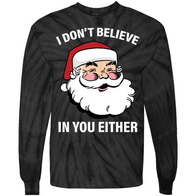 I Don't Believe In You Either X-Mas Tie-Dye Long Sleeve Shirt