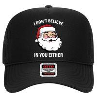 I Don't Believe In You Either X-Mas Trucker Hat