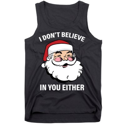 I Don't Believe In You Either X-Mas Tank Top