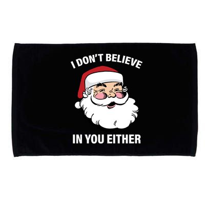 I Don't Believe In You Either X-Mas Microfiber Hand Towel
