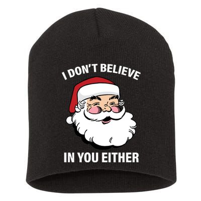 I Don't Believe In You Either X-Mas Short Acrylic Beanie