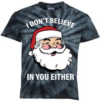 I Don't Believe In You Either X-Mas Kids Tie-Dye T-Shirt