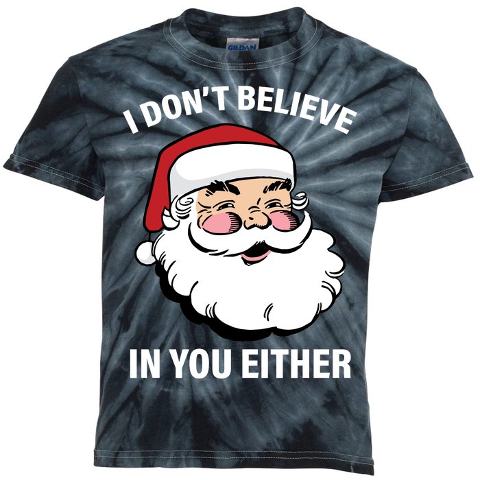 I Don't Believe In You Either X-Mas Kids Tie-Dye T-Shirt