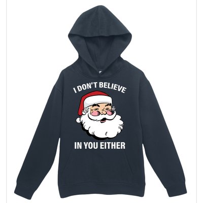 I Don't Believe In You Either X-Mas Urban Pullover Hoodie