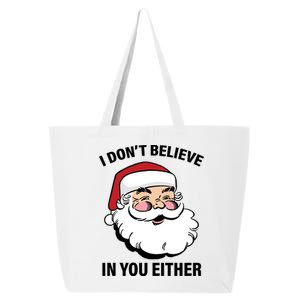 I Don't Believe In You Either X-Mas 25L Jumbo Tote