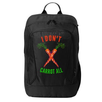 I Don't Carrot All City Backpack