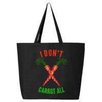 I Don't Carrot All 25L Jumbo Tote