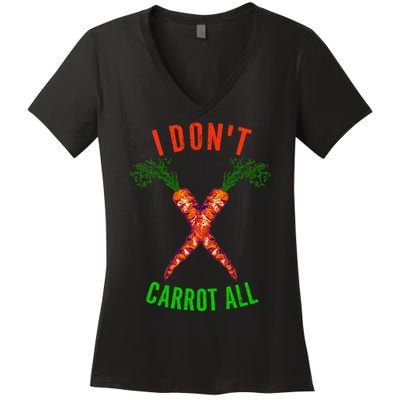I Don't Carrot All Women's V-Neck T-Shirt