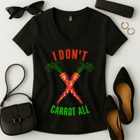 I Don't Carrot All Women's V-Neck T-Shirt