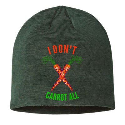 I Don't Carrot All Sustainable Beanie