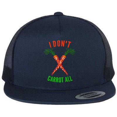 I Don't Carrot All Flat Bill Trucker Hat